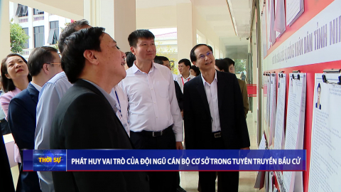 Ph&aacute;t huy vai tr&ograve; của đội ngũ c&aacute;n bộ cơ sở trong tuy&ecirc;n truyền bầu cử