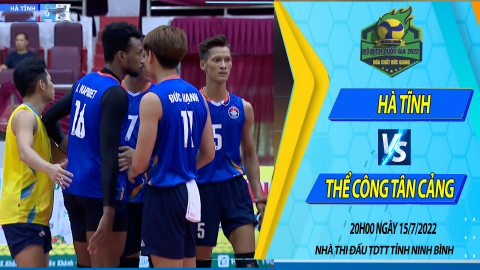 H&Agrave; TĨNH vs THỂ C&Ocirc;NG T&Acirc;N CẢNG _Trận ph&acirc;n hạng nam - Giải B&oacute;ng chuyền VĐQG năm 2022