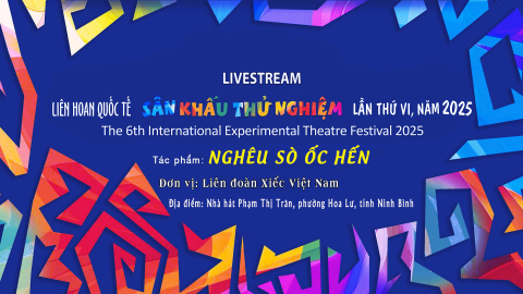 Li&ecirc;n hoan Quốc tế s&acirc;n khấu thử nghiệm lần thứ VI_T&aacute;c phẩm: "Ngh&ecirc;u s&ograve; ốc hến" _ Biểu diễn: Li&ecirc;n đo&agrave;n Xiếc Việt Nam