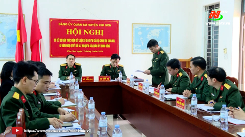 Đảng ủy Qu&acirc;n sự c&aacute;c huyện Kim Sơn, Gia Viễn, Hoa Lư vừa tổ chức Hội nghị sơ kết 3 năm thực hiện Kết luận số 01-KL/TW của Bộ Ch&iacute;nh trị