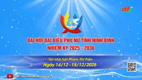 Đại hội đại biểu Phụ nữ tỉnh Ninh B&igrave;nh, nhiệm kỳ 2025 &ndash; 2030 ng&agrave;y 14 v&agrave; 15/12/2025 tại Nh&agrave; h&aacute;t Phạm Thị Tr&acirc;n