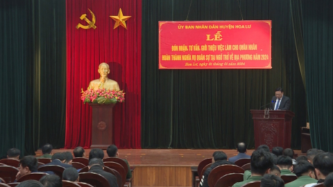 Hoa Lư đ&oacute;n nhận v&agrave; tư vấn, giới thiệu việc l&agrave;m cho qu&acirc;n nh&acirc;n xuất ngũ