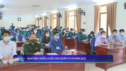 Khai mạc huấn luyện d&acirc;n qu&acirc;n tự vệ năm 2022