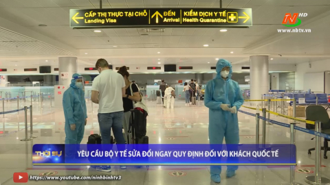Y&ecirc;u cầu Bộ Y tế sửa đổi ngay quy định đối với kh&aacute;ch quốc tế