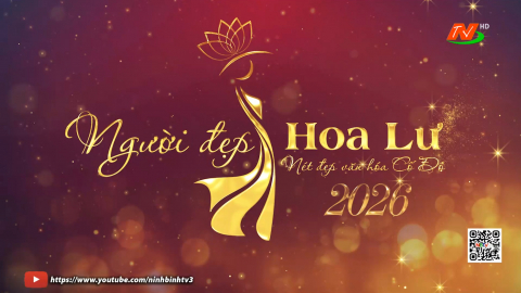 Cuộc thi &ldquo;Người đẹp Hoa Lư&rdquo; năm 2026 - Thời gian nhận hồ sơ: Từ ng&agrave;y 01/3/2026 đến ng&agrave;y 05/8/2026