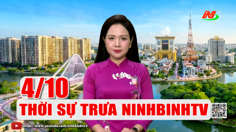 Thời sự Trưa NinhBinhTV - 04/10/2026