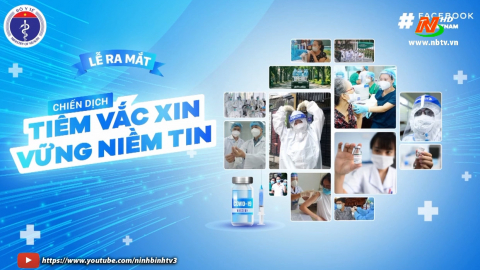 Bộ Y tế khởi động chiến dịch truyền th&ocirc;ng " Ti&ecirc;m vaccine - Vững niềm tin"
