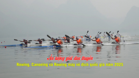 Ấn tượng giải đua thuyền Rowing, Canoeing v&agrave; Rowing m&aacute;y v&ocirc; địch quốc gia năm 2025