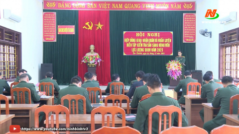 Y&ecirc;n Kh&aacute;nh tổ chức Hội nghị hiệp đồng giao, nhận qu&acirc;n năm 2025