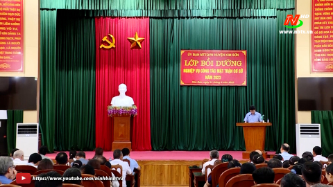 Bồi dưỡng nghiệp vụ c&ocirc;ng t&aacute;c mặt trận huyện Kim Sơn năm 2023