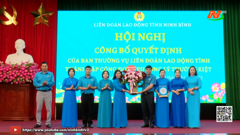 C&ocirc;ng bố quyết định th&agrave;nh lập c&ocirc;ng đo&agrave;n phường Th&agrave;nh Nam, phường L&yacute; Thường Kiệt