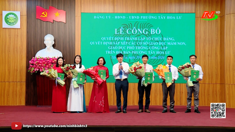 Phường T&acirc;y Hoa Lư c&ocirc;ng bố quyết định sắp xếp lại c&aacute;c cơ sở gi&aacute;o dục