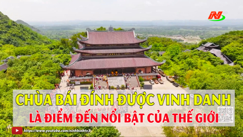 Ch&ugrave;a B&aacute;i Đ&iacute;nh được vinh danh l&agrave; điểm đến nổi bật của thế giới