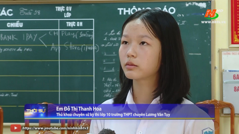 Gặp gỡ thủ khoa chuy&ecirc;n sử trong kỳ thi lớp 10 THPT năm 2022