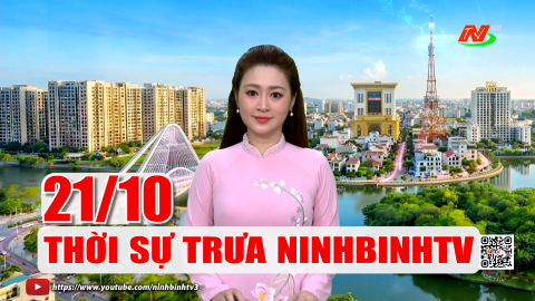 Thời sự Trưa NinhBinhTV - 21/10/2026
