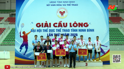 Bế mạc giải cầu l&ocirc;ng Đại hội TDTT tỉnh Ninh B&igrave;nh lần thứ I, năm 2026