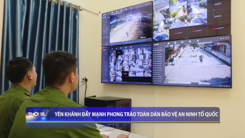 Y&ecirc;n Kh&aacute;nh đẩy mạnh phong tr&agrave;o to&agrave;n d&acirc;n bảo vệ an ninh tổ quốc