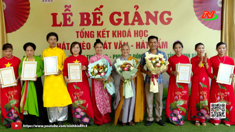 Tổng kết kh&oacute;a học h&aacute;t ch&egrave;o, h&aacute;t văn, h&aacute;t xẩm