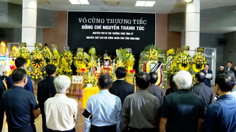 Cử h&agrave;nh trọng thể Lễ truy điệu đồng ch&iacute; Nguyễn Thanh T&uacute;c, nguy&ecirc;n Ph&oacute; B&iacute; thư Thường trực Tỉnh ủy, nguy&ecirc;n Chủ tịch HĐND tỉnh Ninh B&igrave;nh