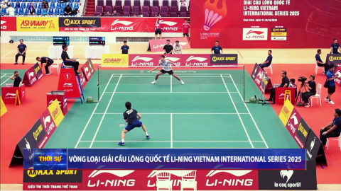 V&ograve;ng loại Giải Cầu l&ocirc;ng quốc tế Li-ning Việt Nam International Series 2025