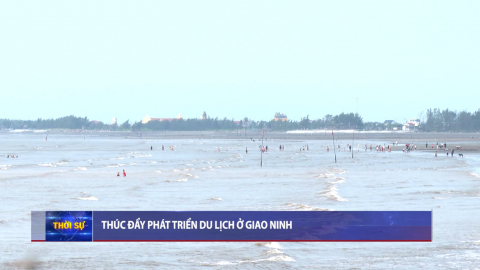 Th&uacute;c đẩy ph&aacute;t triển du lịch ở Giao Ninh