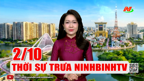  Thời sự Trưa NinhBinhTV - 02/10/2026