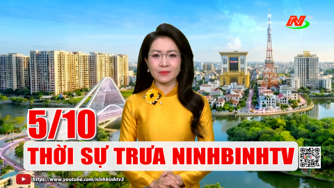 Thời sự Trưa NinhBinhTV - 05/10/2026