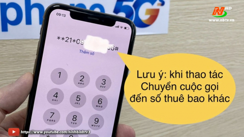 Cảnh b&aacute;o thủ đoạn lợi dụng t&iacute;nh năng chuyển cuộc gọi để đ&aacute;nh cắp m&atilde; OTP