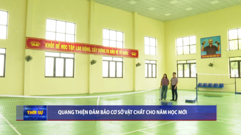 Quang Thiện đảm bảo cơ sở vật chất cho năm học mới