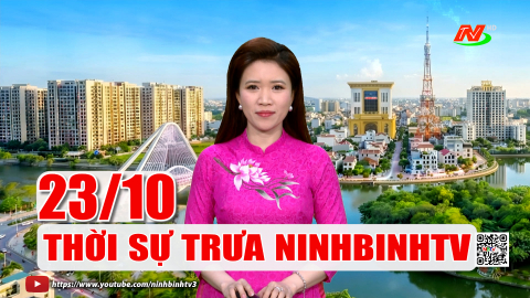 Thời sự Trưa NinhBinhTV - 23/10/2026