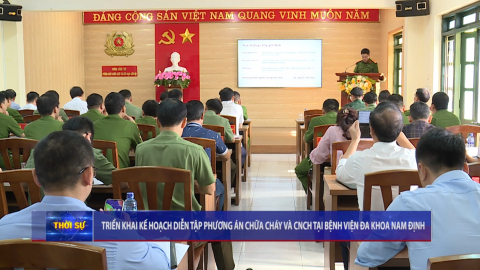 Triển khai kế hoạch diễn tập phương &aacute;n chữa ch&aacute;y v&agrave; cứu nạn, cứu hộ tại Bệnh viện Đa khoa Nam Định