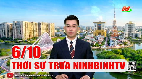 Thời sự Trưa NinhBinhTV - 06/10/2026