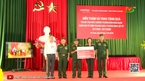 Chi nh&aacute;nh Viettel Ninh B&igrave;nh thăm, tặng qu&agrave; Trung t&acirc;m Điều dưỡng thương binh Nho Quan