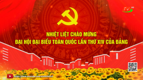 Ch&agrave;o mừng Đại hội đại biểu to&agrave;n quốc lần thứ XIV của Đảng