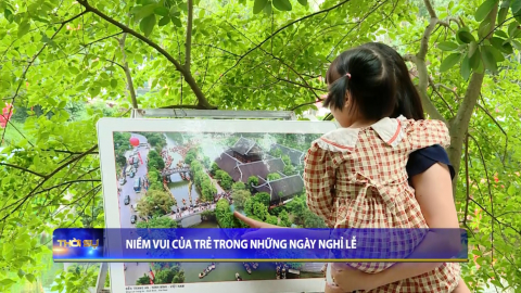 Niềm vui của trẻ trong những ng&agrave;y nghỉ lễ