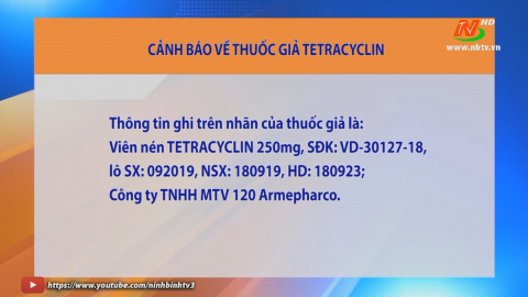 Cảnh b&aacute;o về thuốc giả Tetracyclin 