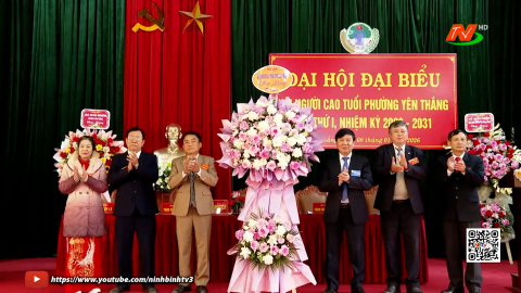 Đại hội đại biểu Hội Người cao tuổi phường Y&ecirc;n Thắng, nhiệm kỳ 2026-2031