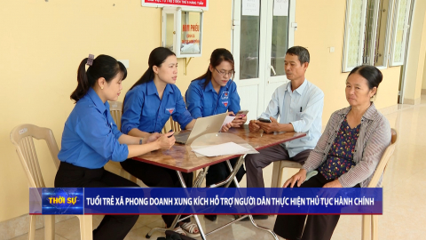 Tuổi trẻ x&atilde; Phong Doanh xung k&iacute;ch hỗ trợ người d&acirc;n thực hiện thủ tục h&agrave;nh ch&iacute;nh