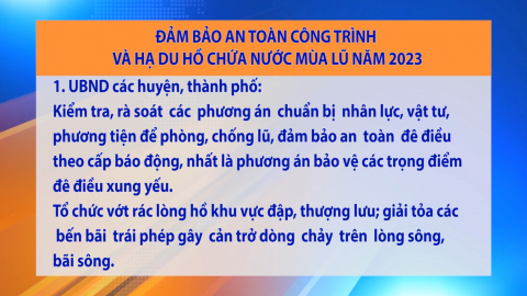 Đảm bảo an to&agrave;n c&ocirc;ng tr&igrave;nh v&agrave; hạ du hồ chứa nước m&ugrave;a lũ 2023