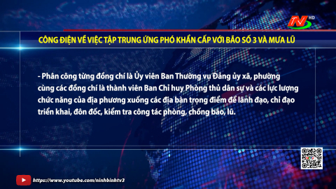 C&ocirc;ng điện về việc tập trung ứng ph&oacute; khẩn cấp với b&atilde;o số 3 v&agrave; mưa lũ