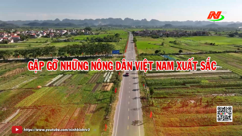 Gặp gỡ những n&ocirc;ng d&acirc;n Việt Nam xuất sắc
