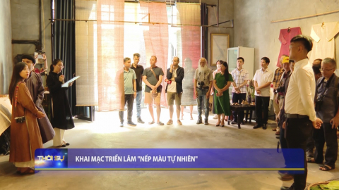 Khai mạc triển l&atilde;m " Nếp m&agrave;u tự nhi&ecirc;n "