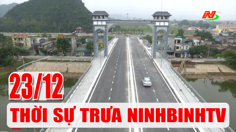 Thời sự Trưa NinhBinhTV - 23/12/2025