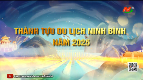 Th&agrave;nh tựu Du lịch Ninh B&igrave;nh năm 2025