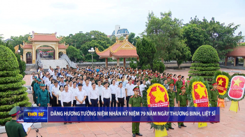 D&acirc;ng hương tưởng niệm nh&acirc;n kỷ niệm 79 năm Ng&agrave;y Thương binh, liệt sĩ