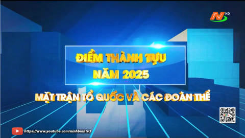 Điểm th&agrave;nh tựu năm 2025: Mặt trận tổ quốc v&agrave; c&aacute;c đo&agrave;n thể