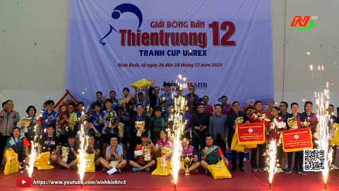 Bế mạc giải B&oacute;ng b&agrave;n Thi&ecirc;n Trường lần thứ XII
