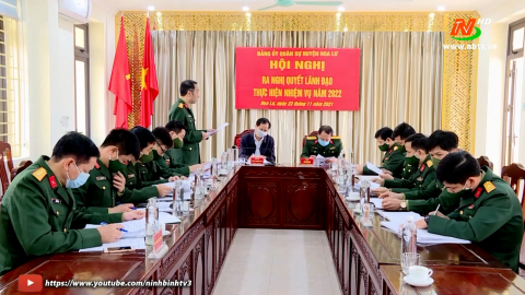 Đảng ủy qu&acirc;n sự huyện Hoa Lư ra Nghị quyết l&atilde;nh đạo thực hiện nhiệm vụ năm 2022