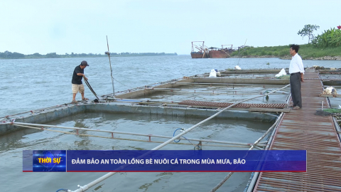 Đảm bảo an to&agrave;n lồng b&egrave; nu&ocirc;i c&aacute; trong m&ugrave;a mưa, b&atilde;o