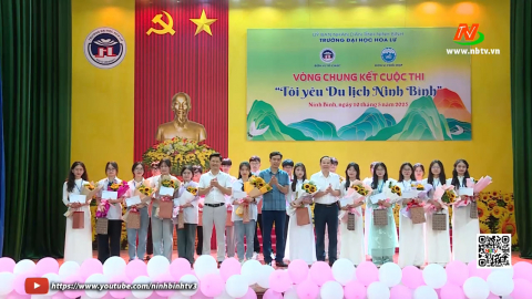 Chung kết Cuộc thi &ldquo;T&ocirc;i y&ecirc;u du lịch Ninh B&igrave;nh&rdquo; lần thứ 4